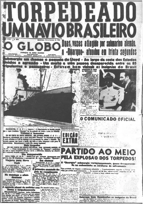 O Globo de agosto de 1942: “Torpedeado um navio brasileiro”