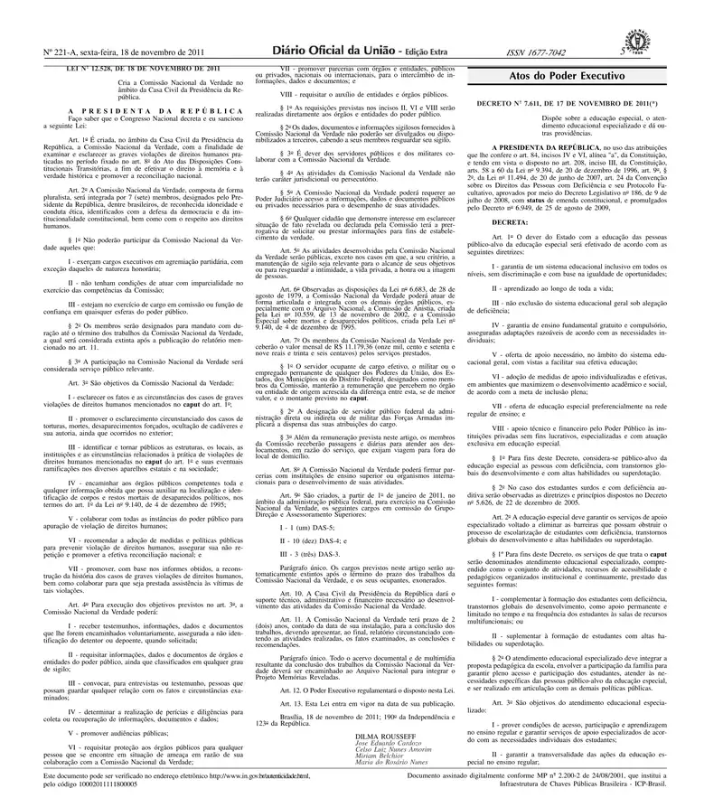 Diário Oficial da União de 18/11/2011, edição extra, Seção 1, p. 5, com a publicação da Lei 12.528, que cria a Comissão Nacional da Verdade