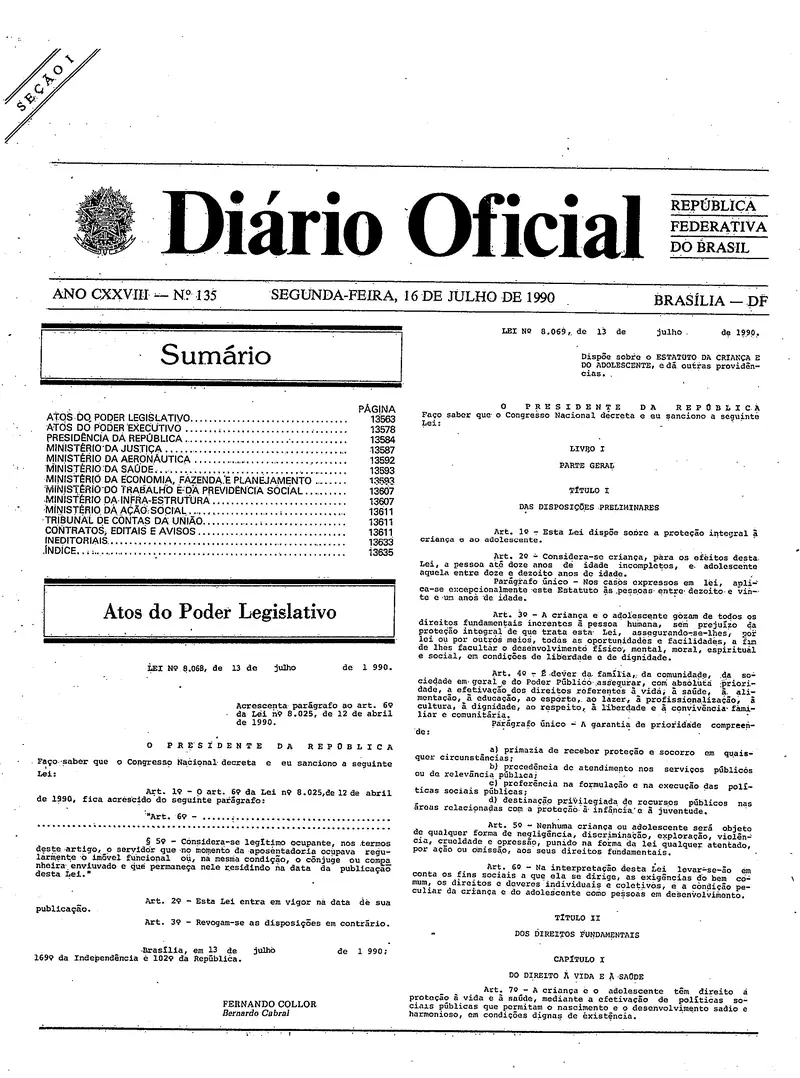 Diário Oficial da União de 16/07/1990, Seção 1, p. 1, com a publicação da Lei 8.069