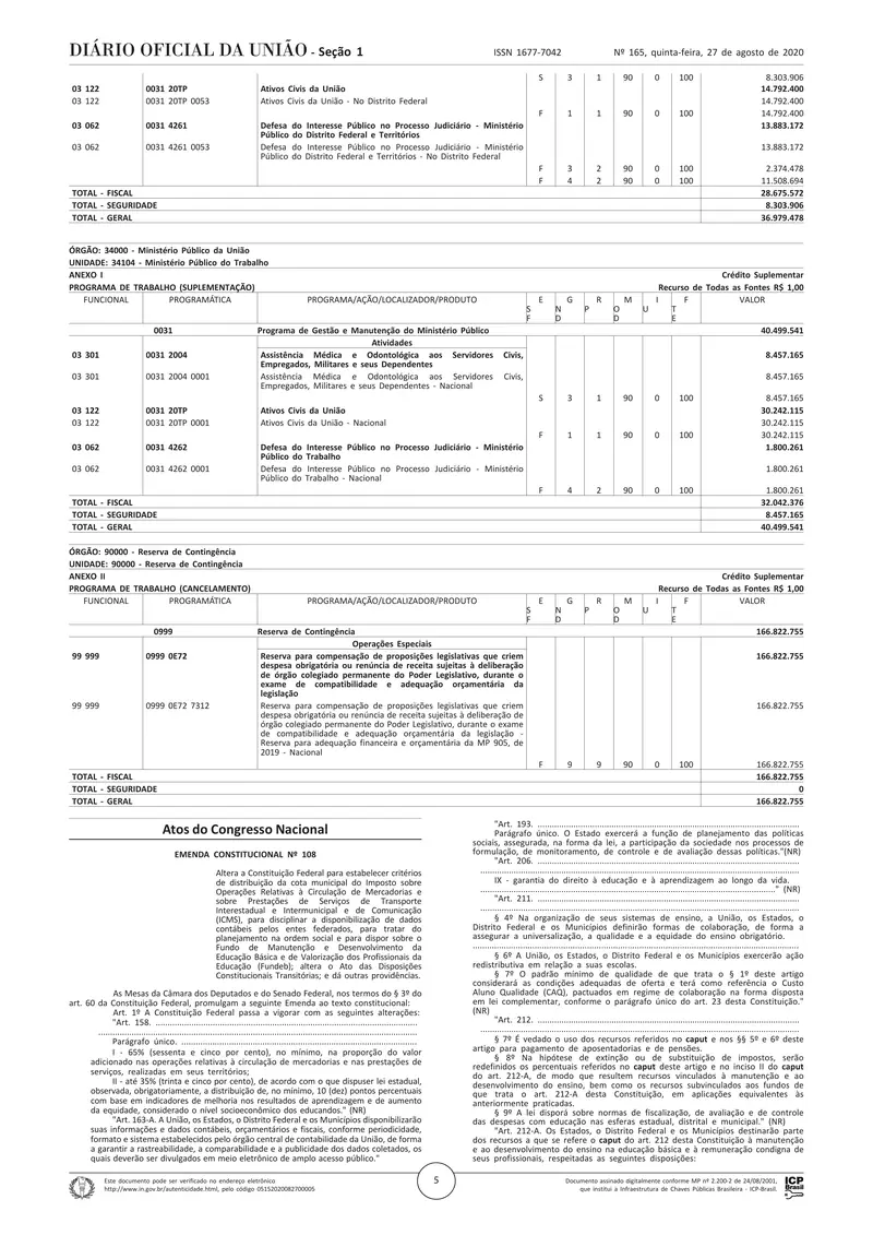 Diário Oficial da União de 27/08/2020, Seção 1, p. 5, onde começa a Emenda Constitucional 108, o Fundeb permanente (no pé da página)