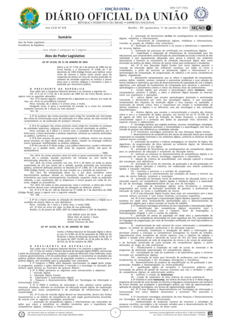 Diário Oficial da União de 11/01/2023, edição extra 8-B, Seção 1, p. 1, com a Lei 14.532, que equipara a injúria racial ao racismo