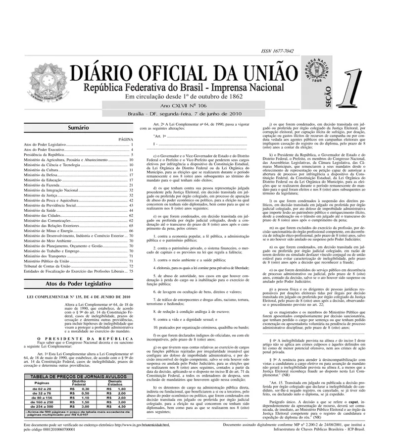 Diário Oficial da União de 07/06/2010, Seção 1, p. 1, com a publicação da Lei Complementar 135 (Lei da Ficha Limpa)