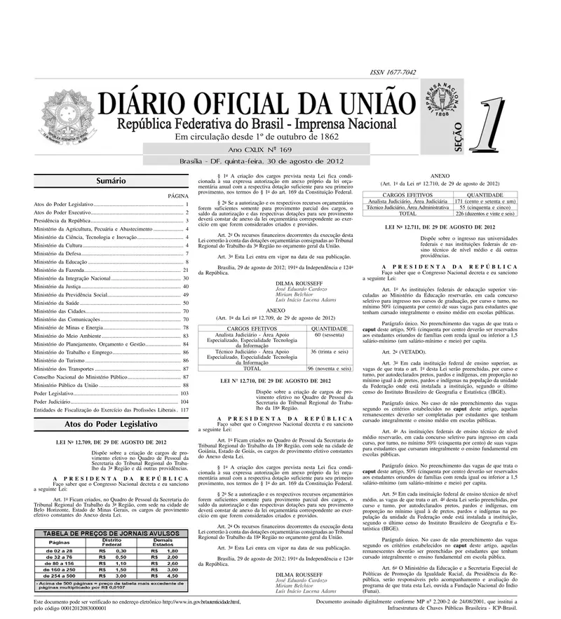 Diário Oficial da União de 30/08/2012, Seção 1, p. 1, com a publicação da Lei 12.711
