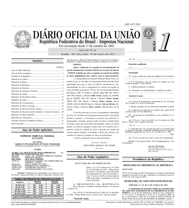 Diário Oficial da União de 10/03/2015, Seção 1, p. 1, com a publicação da Lei 13.104 (Lei do Feminicídio)