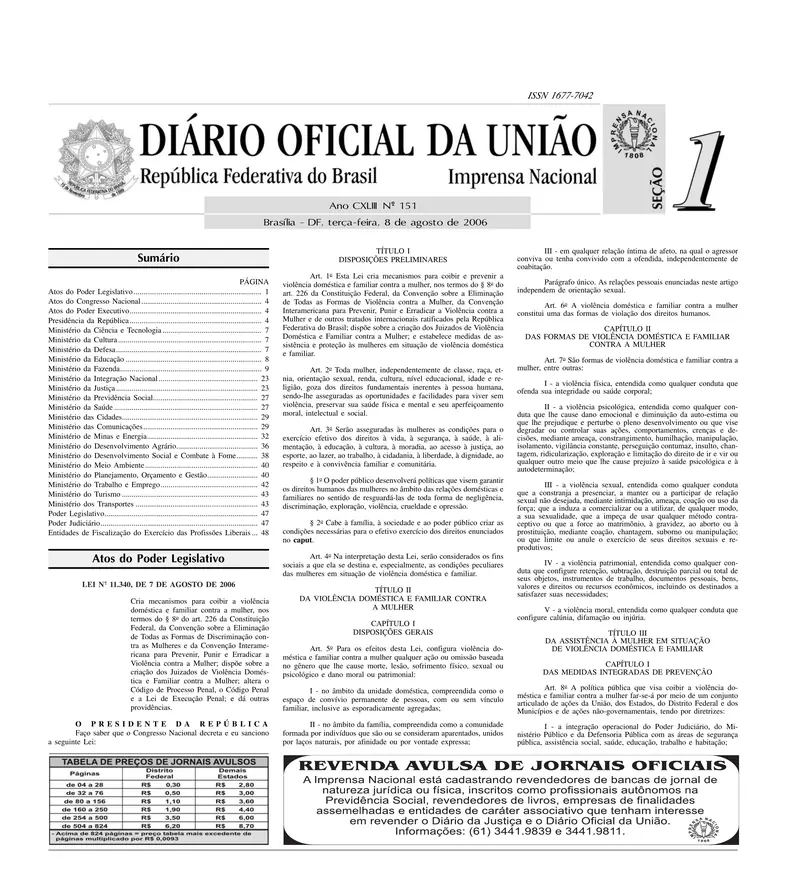 Diário Oficial da União de 08/08/2006, Seção 1, p. 1, com a publicação da Lei 11.340