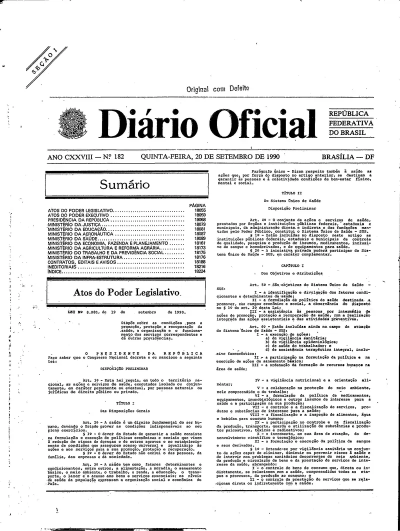 Diário Oficial da União de 20/09/1990, Seção 1, p. 1, com a publicação da Lei 8.080