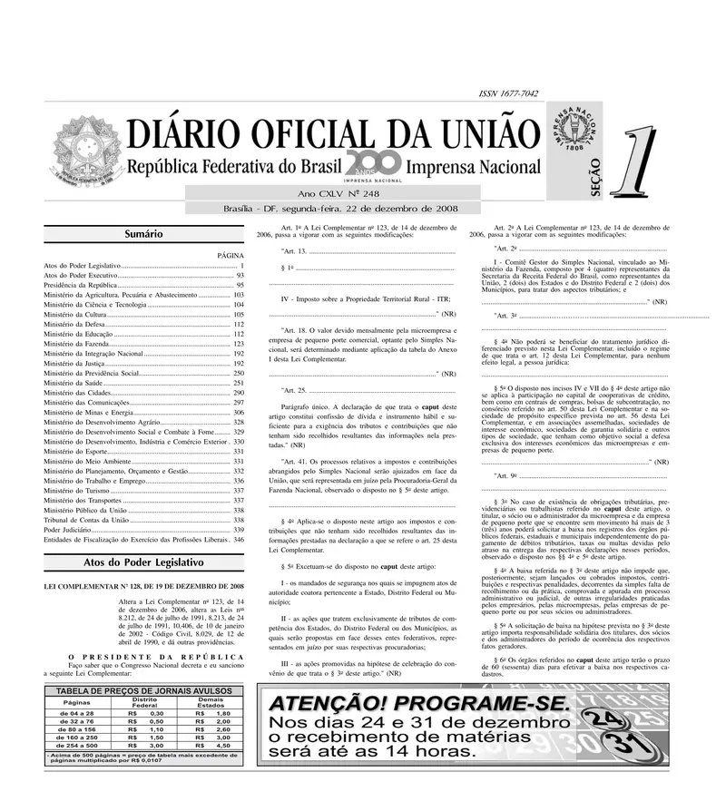Diário Oficial da União de 22/12/2008, Seção 1, p. 1, com a publicação da Lei Complementar 128