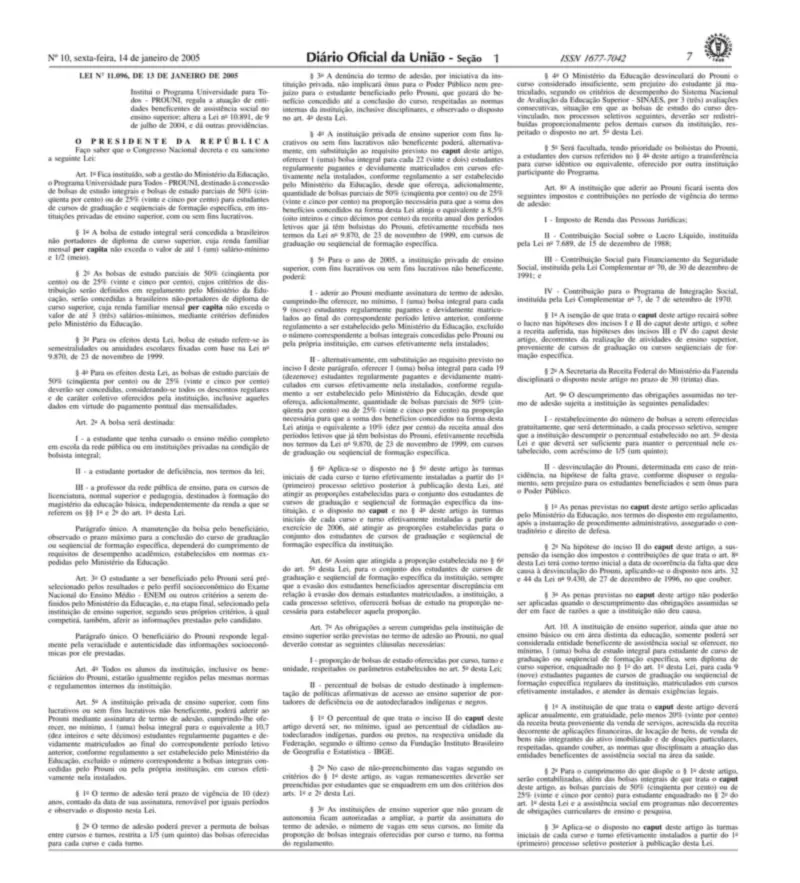 Diário Oficial da União de 14/01/2005, Seção 1, p. 7, com a publicação da Lei 11.096