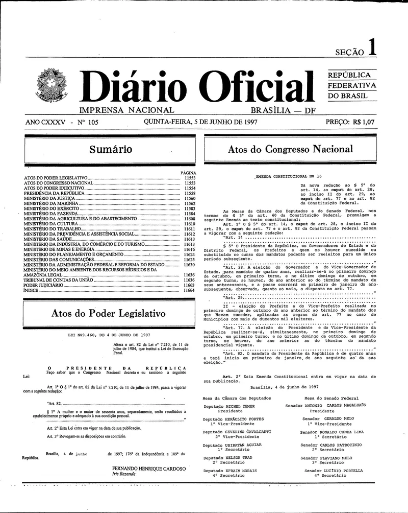 Diário Oficial da União de 05/06/1997, Seção 1, p. 1, com a publicação da Emenda Constitucional 16