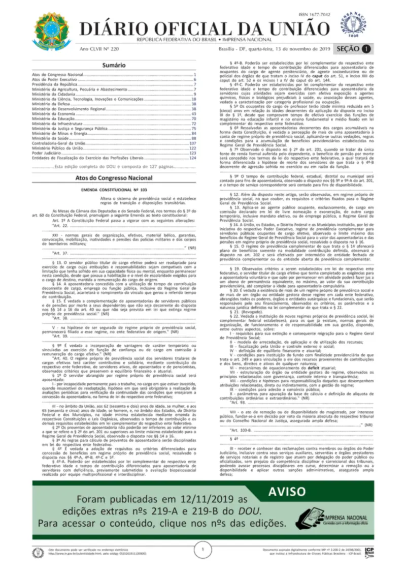 Diário Oficial da União de 13/11/2019, Seção 1, p. 1, com a Emenda Constitucional 103, a reforma da Previdência