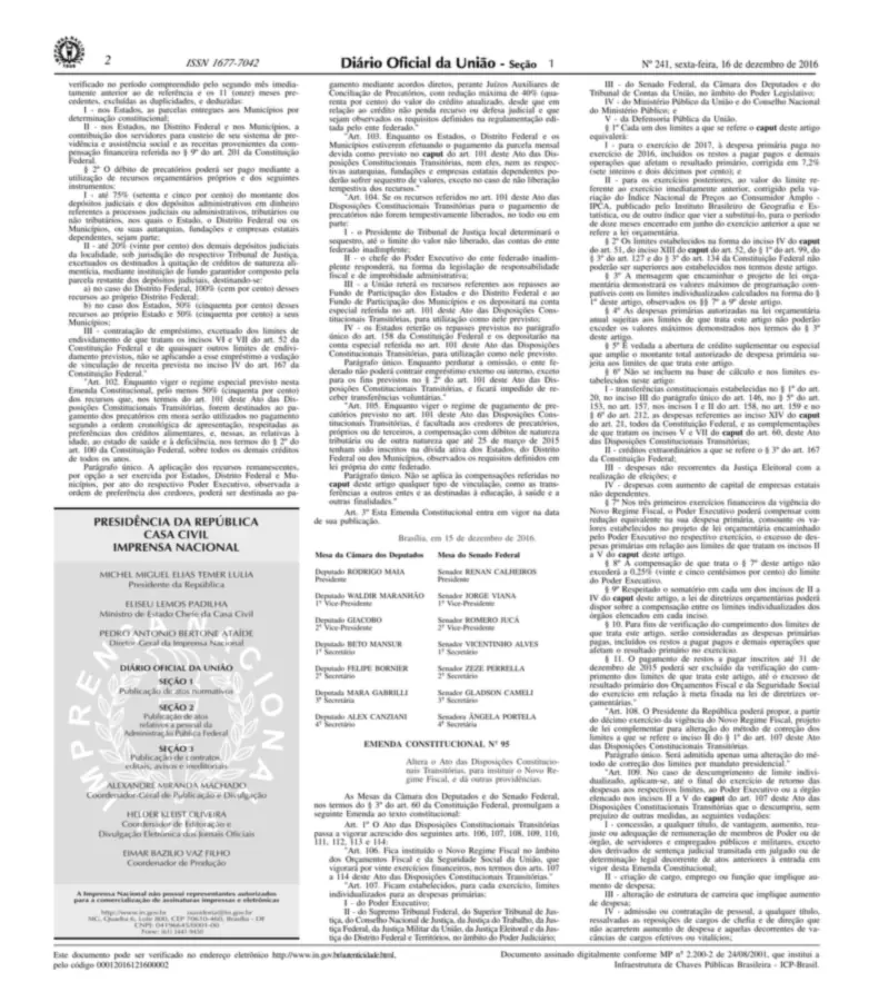 Diário Oficial da União de 16/12/2016, Seção 1, p. 2, com a Emenda Constitucional 95, o teto de gastos